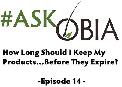 How Long Should I Keep My Products? #AskOBIA (Episode 14)