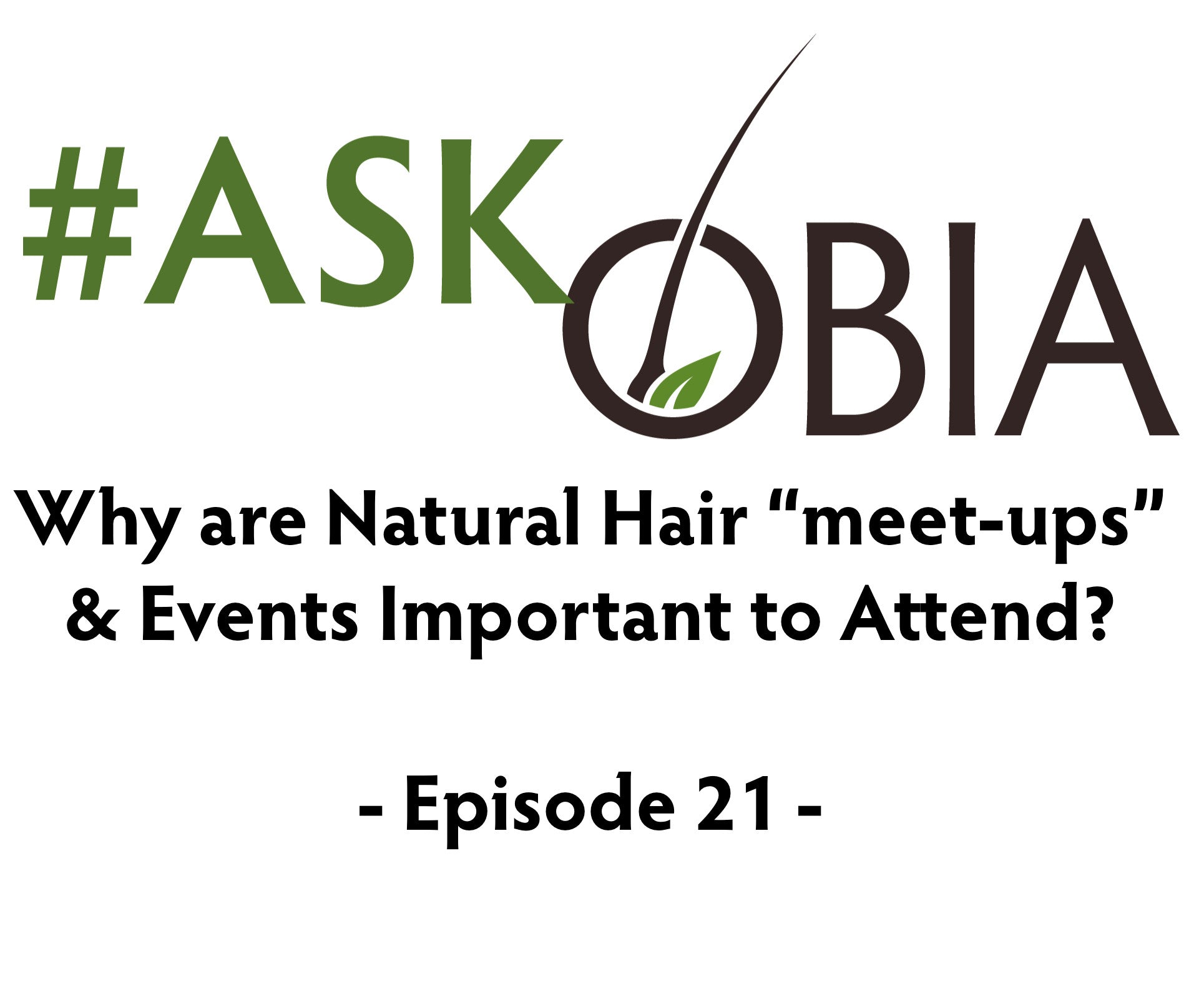 Obia Ewah answering natural hair meet-up questions